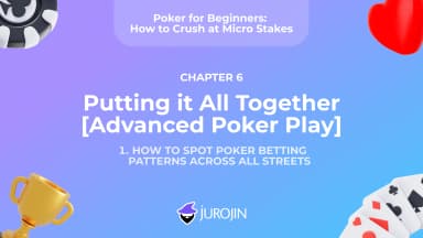 How to Spot Poker Betting Patterns Across All Streets