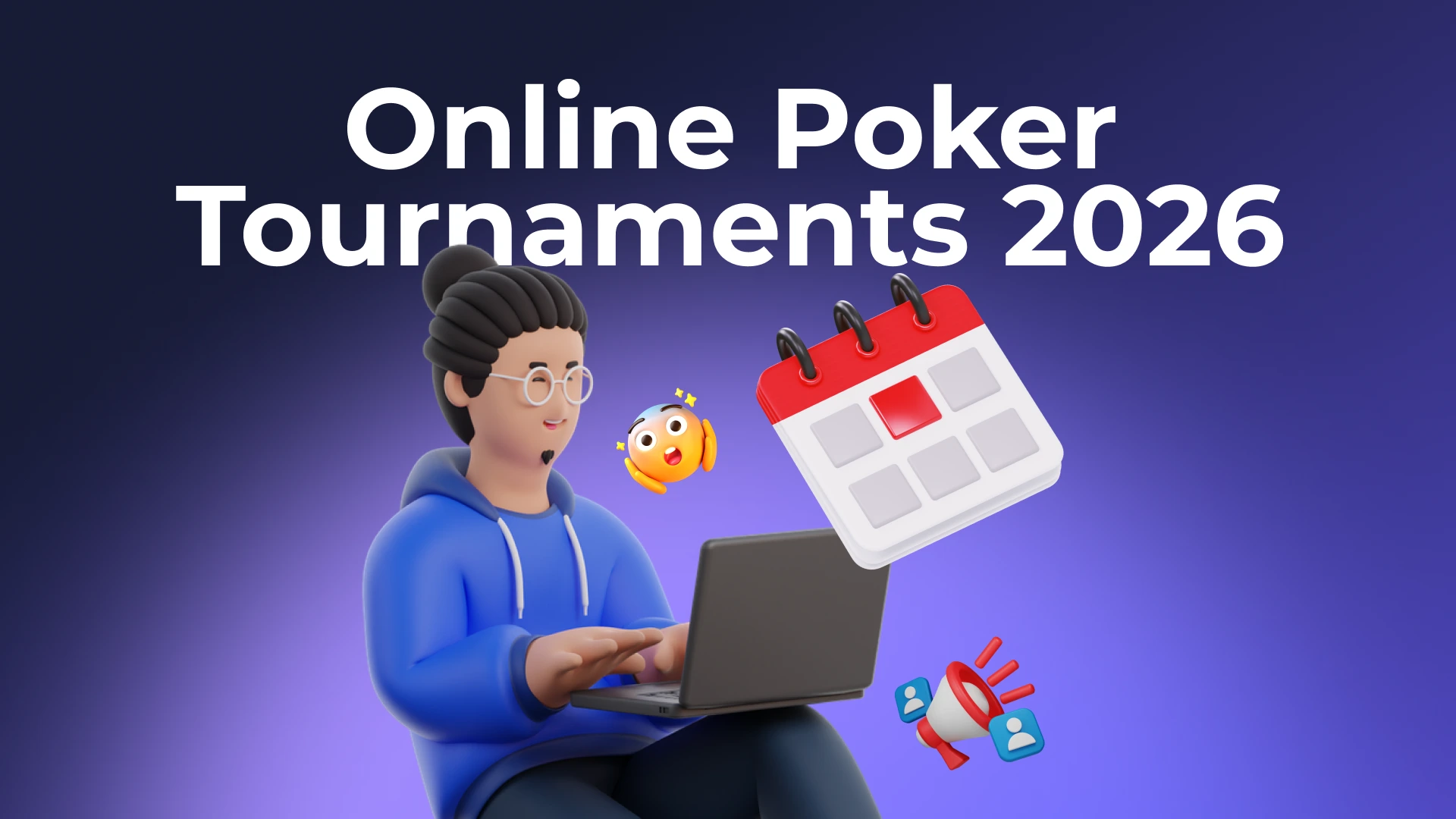 Check Out the Ultimate Online Poker Tournament Calendar 2026. Click to See What Tournaments Can You Play This Month.