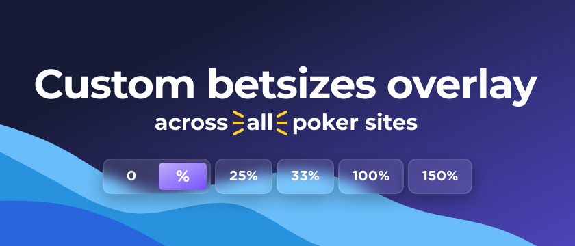 Custom betsizes overlay across all poker sites