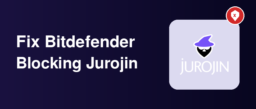 bitdefender-fix Fix Bitdefender Blocking Jurojin