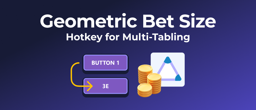 Geometric Bet Size Hotkey for Multi-Tabling