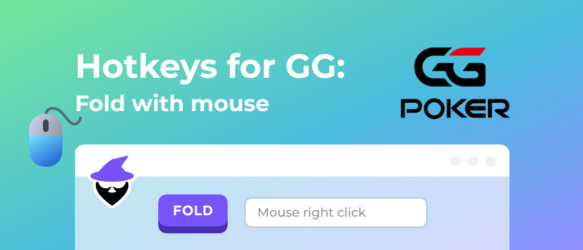 Hotkeys for GG, Fold with mouse on GG Poker