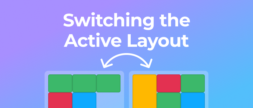 Switching the Active Layout