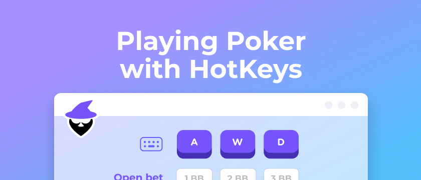 Playing Poker with HotKeys