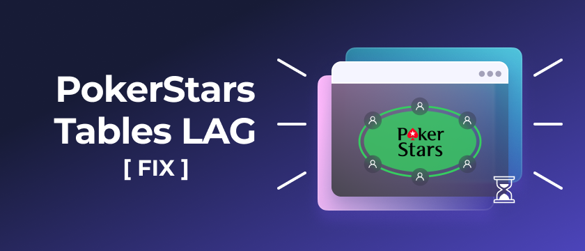 How to Fix PokerStars Tables Graphic Lag